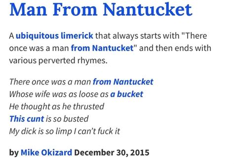 Man From Nantucket A ubiquitous limerick that always starts with "There ...