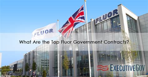 What Are The Top Fluor Government Contracts?