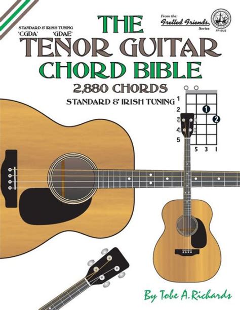 The Tenor Guitar Chord Bible: Standard and Irish Tuning 2,880 Chords by ...