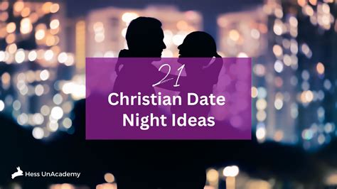 21 Christian Date Night Ideas - Hess UnAcademy