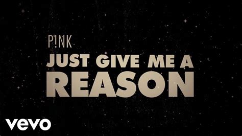 P!nk - Just Give Me A Reason (Official Lyric Video) - YouTube