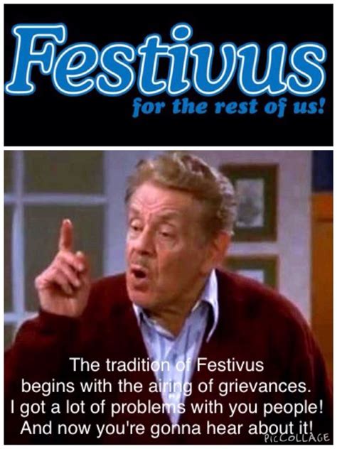 (The Strike) - Frank: Welcome, newcomers. The tradition of Festivus ...