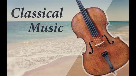 Best Relaxing Classical Music Collection Vol.1 | Classical music, Music ...