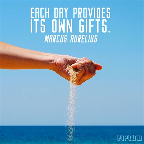 Each Day Provides Its Own Gifts. Inspirational Quote By Marcus Aurelius.