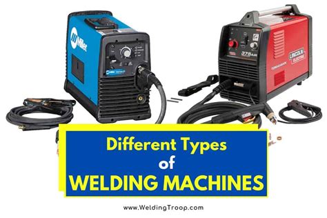 How Many Types of Welding Machines are There and Their Uses?