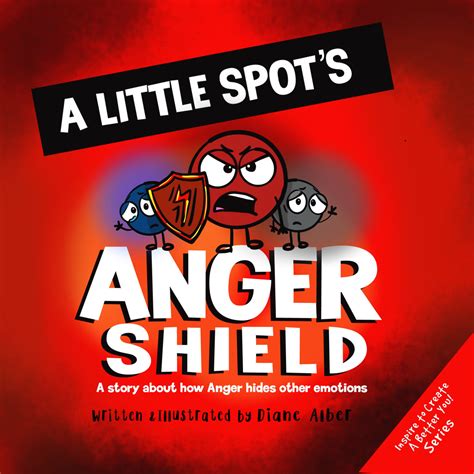 A little Spot's Anger Shield – Diane Alber