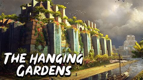 Hanging Gardens of Babylon - The Seven Wonders of the Ancient World ...