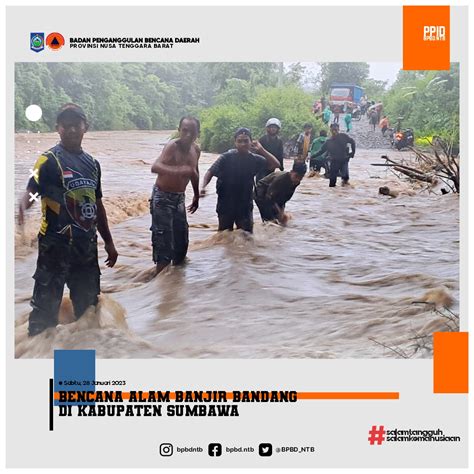 Terjadi Bencana Alam Banjir Bandang di Kabupaten Sumbawa - BPBD ...