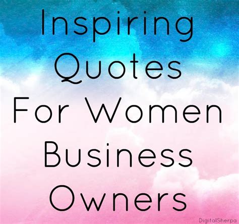 15 Inspiring Quotes For Women Business Owners | Inspirational quotes ...