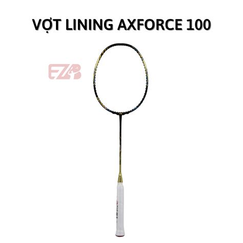 VỢT CẦU LÔNG LINING AXFORCE 100 RỒNG VÀNG CHÍNH HÃNG