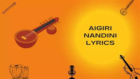 Aigiri Nandini Lyrics - musicmaster.in