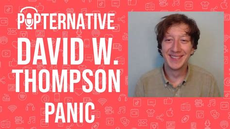 David W. Thompson talks about Panic on Amazon Prime and much more ...