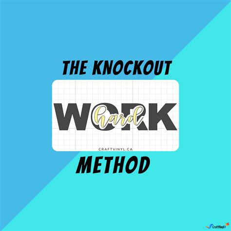 The Knockout Method - Craft Vinyl