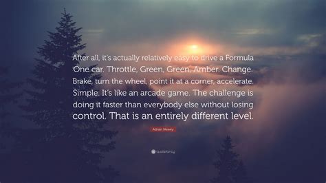 Top 3 Adrian Newey Quotes (2025 Update) - QuoteFancy