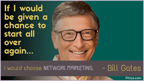 Bill Gates Quote on Network Marketing