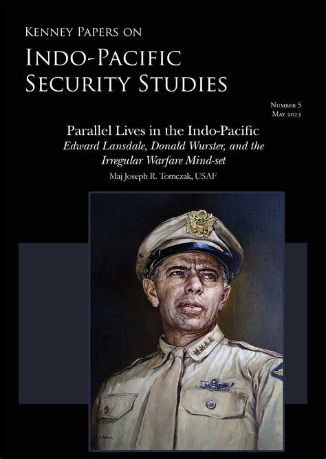 Parallel Lives in the Indo-Pacific: Edward Lansdale, Donald Wurster ...