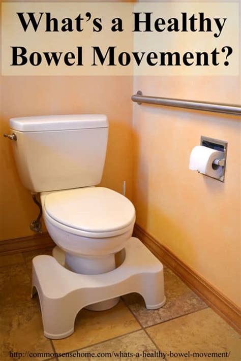 What's a Healthy Bowel Movement? Includes 7 Tips for Better BMs