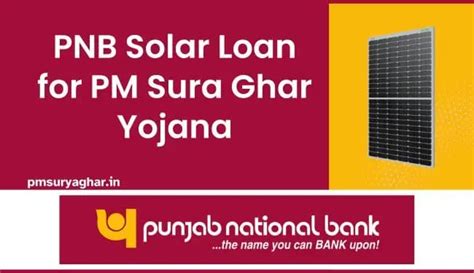 PNB Rooftop Solar Finance for PM Surya Ghar Yojana - Loan Amount ...