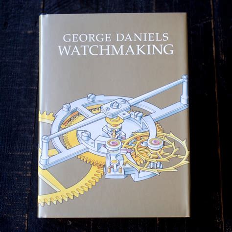 Watchmaking By George Daniels - HODINKEE Shop