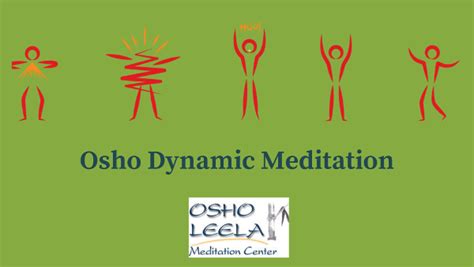 Osho Dynamic Meditation - Osho Leela Meditation Center