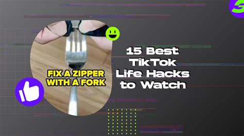 15 Best TikTok Life Hacks to Watch