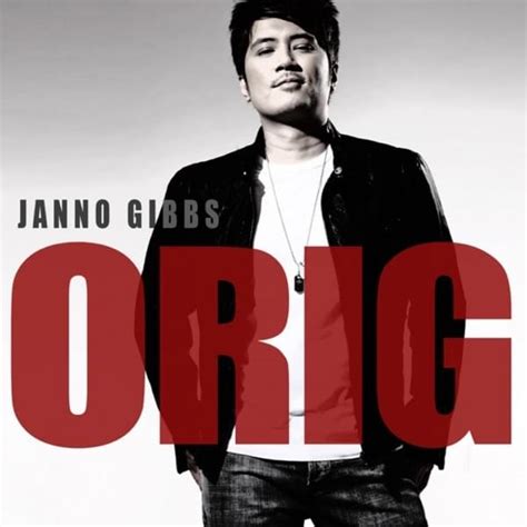 Janno Gibbs - ORIG Lyrics and Tracklist | Genius