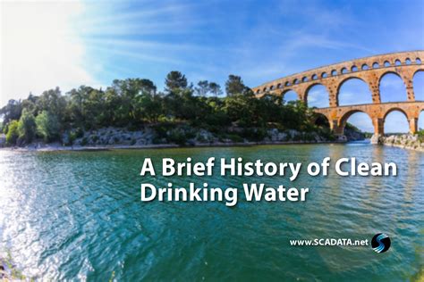 A Brief History of Clean Drinking Water - Scadata