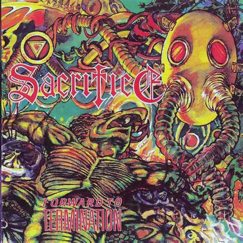 RETROSPECTIVE REVIEW: SACRIFICE - ‘FORWARD TO TERMINATION’ | # ...