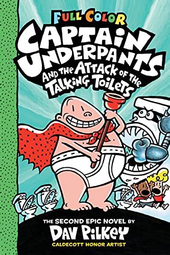 Captain Underpants and the Attack of the Talking Toilets: Color Edition ...