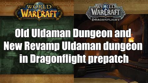 What Old Uldaman Looks Like in Classic WoW and What Revamp Uldaman ...