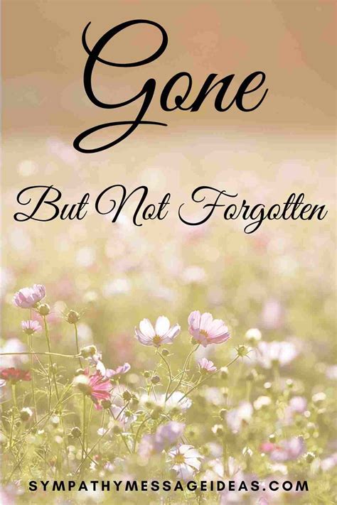 59 Gone But Not Forgotten Quotes to Remember Loved One's | Forgotten ...