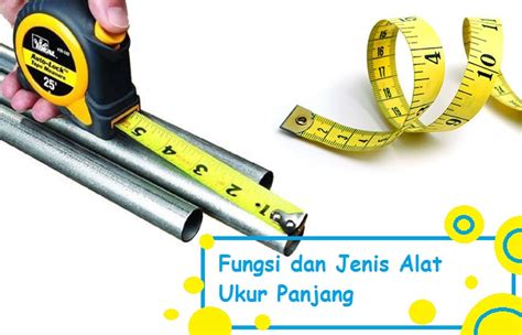 Fungsi dan Jenis Alat Ukur Panjang - Siddix