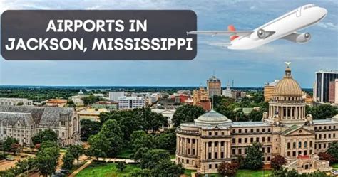 Discover All Airports In Jackson Mississippi With Airlines & Flight ...