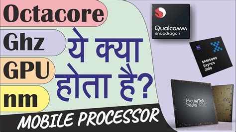 Mobile Processor Explained - nm, quad core, octa core, GHz, GPU in ...