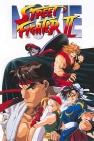 Street Fighter II: The Animated Movie (1994) - AZ Movies