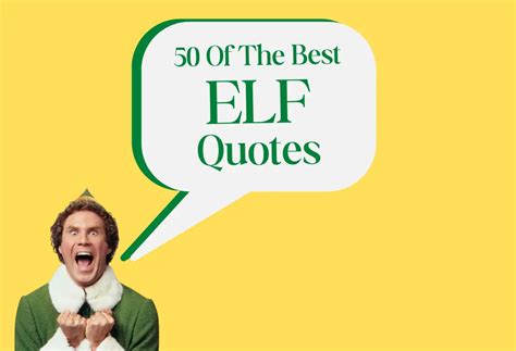 50 Best Buddy The Elf Quotes From 'Elf The Movie'