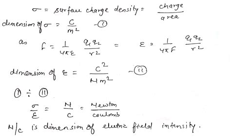 If sigma = surface charge density, epsilon = electric permittivity, the ...