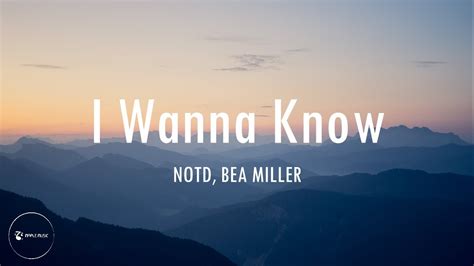 NOTD - I Wanna Know (Lyrics / Lyrics Video) ft. Bea Miller - YouTube