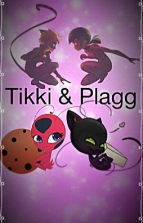 Miraculous: Tikki & Plagg - Chapter 16 - Wattpad