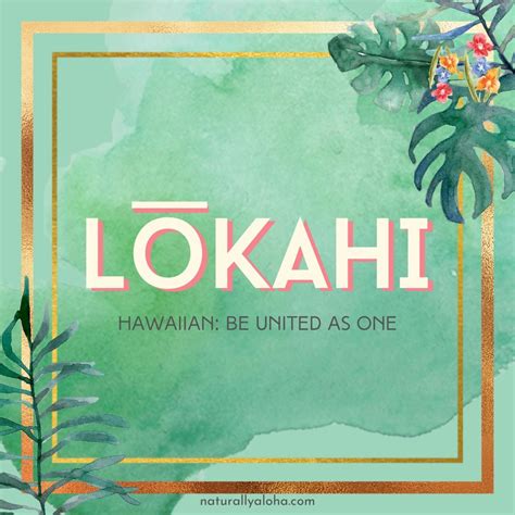 Lōkahi: Be United as One & Oneness - Naturally Aloha