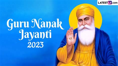 Guru Nanak Jayanti 2023 Date, History and Significance: When Is Guru ...