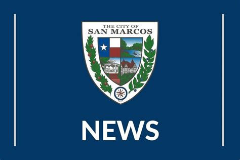 News Flash • City of San Marcos, TX • CivicEngage