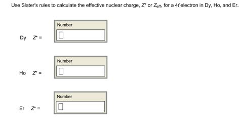 Solved Use Slater's rules to calculate the effective nuclear | Chegg.com