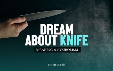 Dream About Knife or Knives (Meaning & Symbolism) - 14 Interpretations