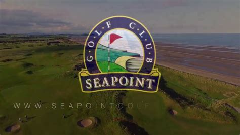 Seapoint Golf Club - YouTube