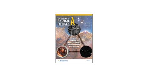 10 Years of the ACS PHYS Astrochemistry Subdivision | The Journal of ...