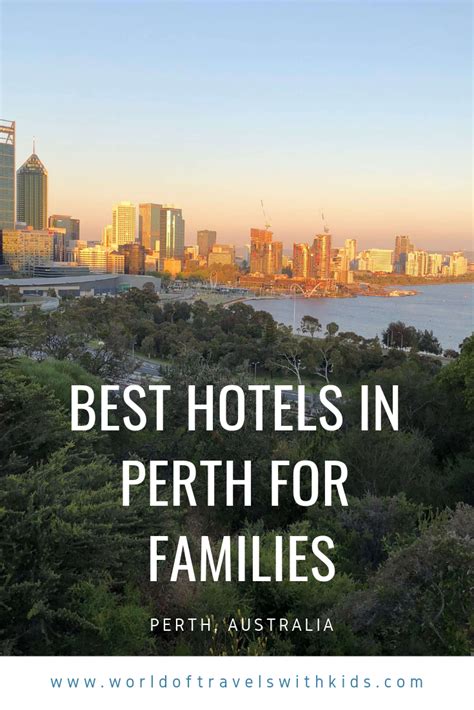 This is a list of the the best hotels in Perth for families compiled ...