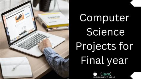 Top 249+ Easy Computer Science Projects for Final Year