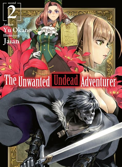 The Unwanted Undead Adventurer #2 - Volume 2 (Issue)