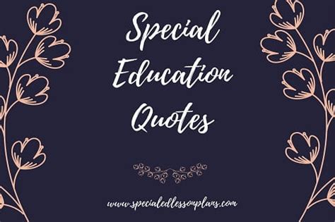 Some Special Education Quotes | Special Ed Lesson Plans